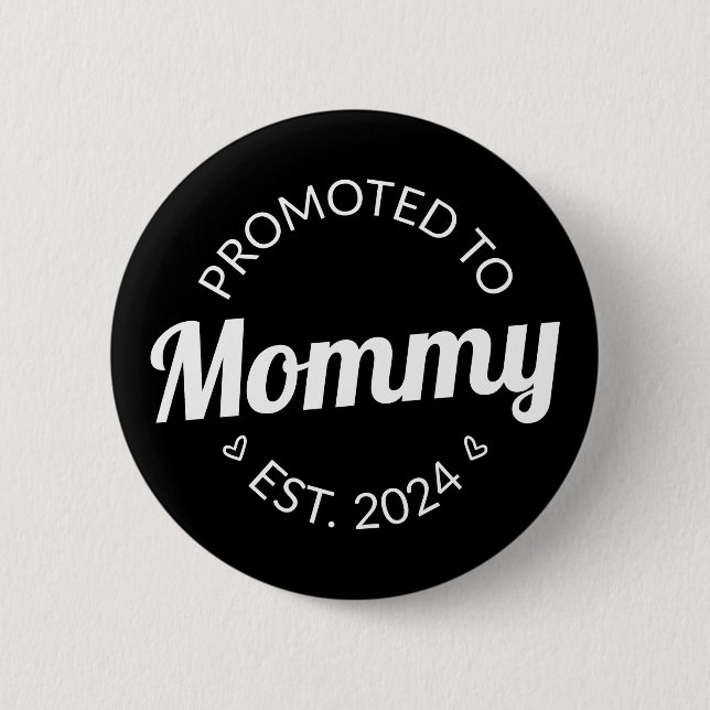 Badge Rond 5 Cm Promu À Mommy Est. 2024 I (Devant)