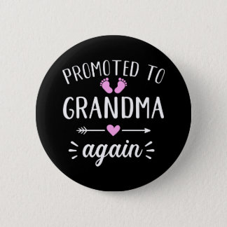 Badge Rond 5 Cm Promu à nouveau à grand-mère
