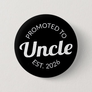 Badge Rond 5 Cm Promu À Oncle Est. 2026 I