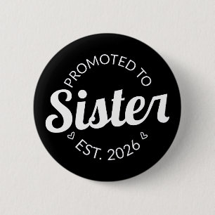 Badge Rond 5 Cm Promu À Soeur Est. 2026 I