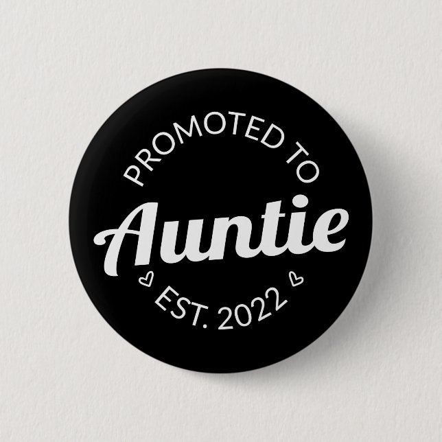 Badge Rond 5 Cm Promu À Tante Est. 2022 I (Devant)