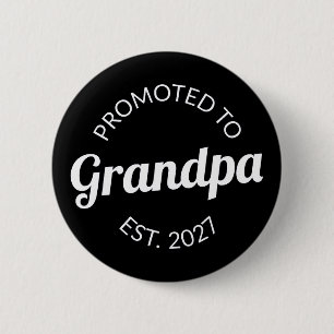 Badge Rond 5 Cm Promu Grand-papa dès 2027 Nouveau Papa Je suis