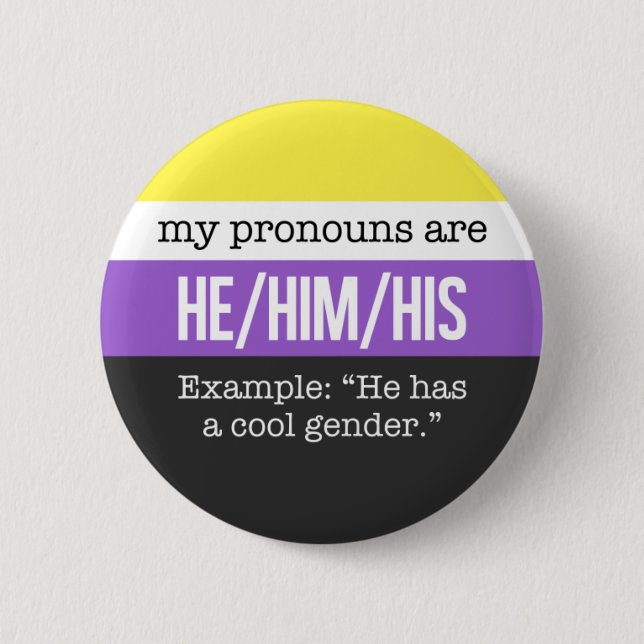 Badge Rond 5 Cm Pronoms de He/Him - drapeau de Nonbinary (Devant)