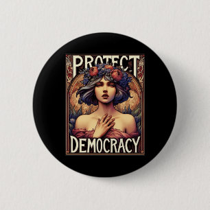 Badge Rond 5 Cm Protéger La Démocratie Activisme Politique Et Fémi