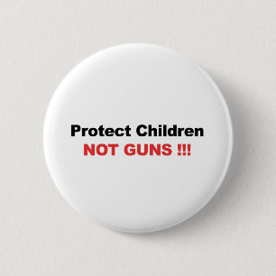 Badge Rond 5 Cm Protéger les enfants, pas les armes