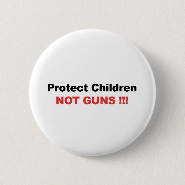 Badge Rond 5 Cm Protéger les enfants, pas les armes (Devant)