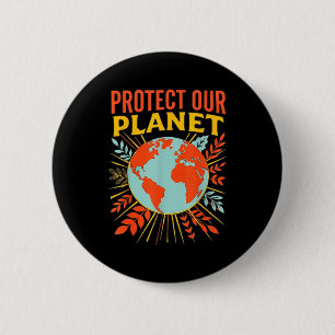 Badge Rond 5 Cm Protéger notre planète amoureux de la nature jour