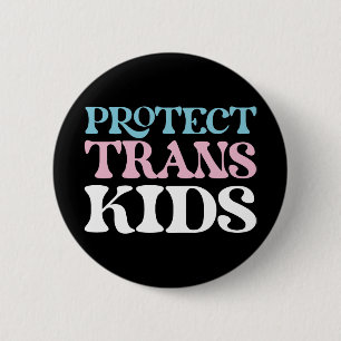 Badge Rond 5 Cm Protégez les enfants trans. Bouton