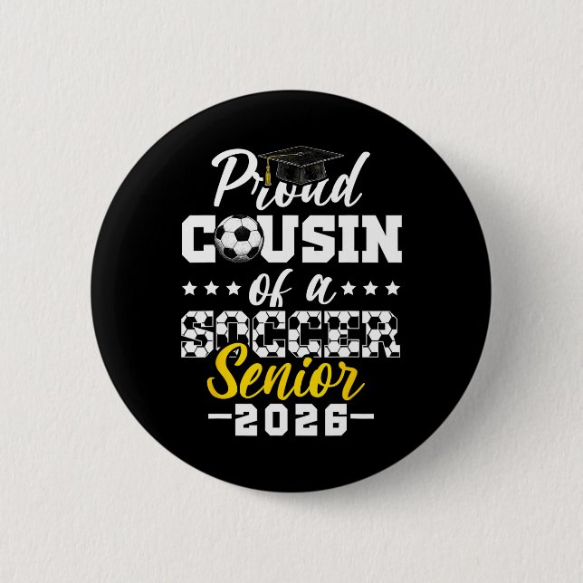 Badge Rond 5 Cm Proud Cousin Of A Soccer Senior 2026 Graduation Gi (Devant)