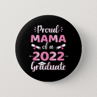 Badge Rond 5 Cm Proud Mama 2022 classe de diplôme senior