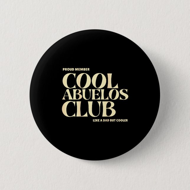 Badge Rond 5 Cm Proud Member Cool Abuelos Club Like A Dad But Cool (Devant)