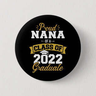 Badge Rond 5 Cm Proud nana class 2022 diplôme supérieur