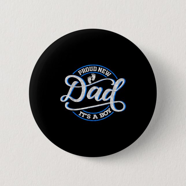Badge Rond 5 Cm Proud New Dad It's A Boy Funny First Time Dad  (Devant)