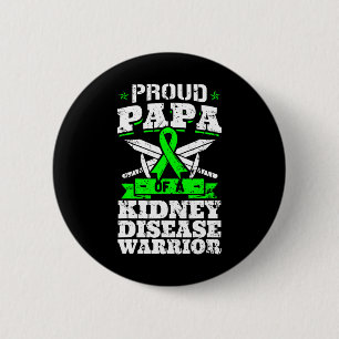 Badge Rond 5 Cm Proud Papa D'Un Guerrier De La Maladie Du Rein Ckd