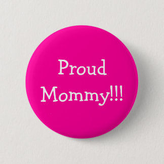 Badge Rond 5 Cm ProudMommy ! ! !