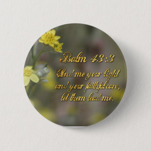 Badge Rond 5 Cm Psaume 43:3 Bouton Fleur sauvage jaune