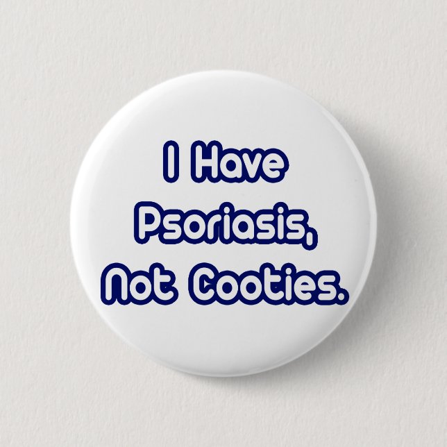Badge Rond 5 Cm Psoriasis...Pas des cotés (Devant)