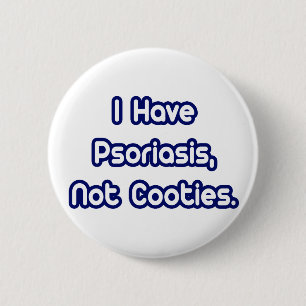 Badge Rond 5 Cm Psoriasis... Pas des cotés