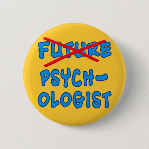 Badge Rond 5 Cm Psychologue plus futur