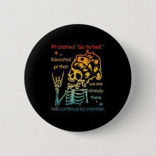 Badge Rond 5 Cm Pt A Déclaré Aller En Enfer Pt Éduqué Que Nous Som