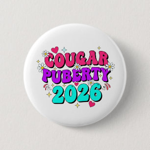 Badge Rond 5 Cm Puberté de la Cougar 2026 Humour Rétro Ménopause D