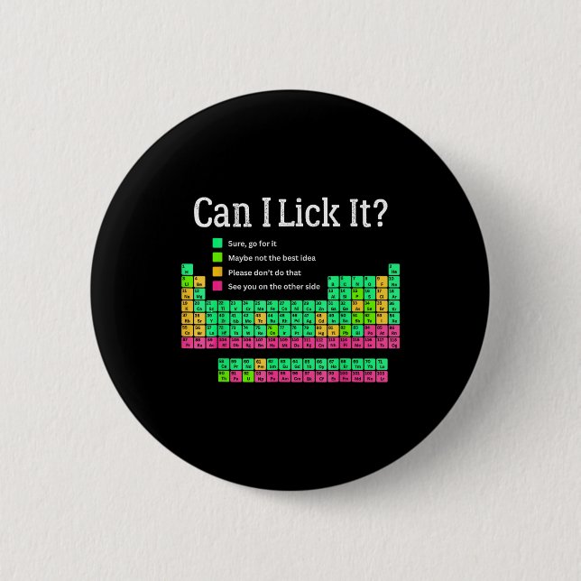 Badge Rond 5 Cm Puis-je le Lick Table périodique Enseignant Enfant (Devant)