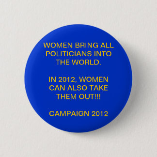 BADGE ROND 5 CM PUISSANCE DE FEMME - CAMPAGNE PRÉSIDENTIELLE 2012