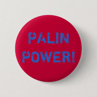 BADGE ROND 5 CM PUISSANCE DE PALIN ! PIN