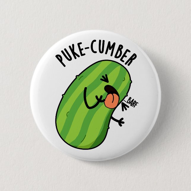Badge Rond 5 Cm Puke-cumber Funny Concomber Pun (Devant)