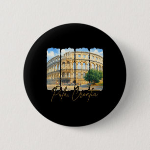 Badge Rond 5 Cm Pula Croatie Voyage Coup de pinceau Pula Croatie T