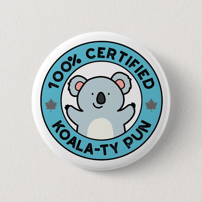 Badge Rond 5 Cm Pun de koala drôle certifié 100% de qualité Koala- (Devant)