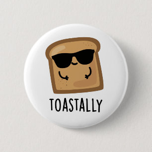 Badge Rond 5 Cm Pun de pain de pain de pain toastatiquement drôle