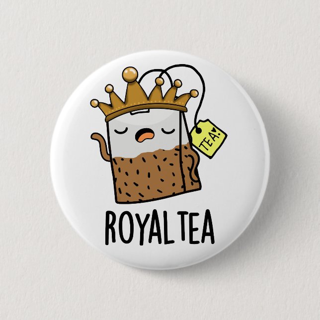 Badge Rond 5 Cm Pun de thé amusant Royal tea (Devant)
