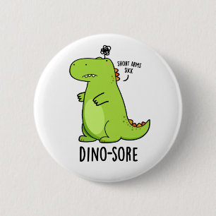 Badge Rond 5 Cm Pun Dinosaure Irritée Dino-sore