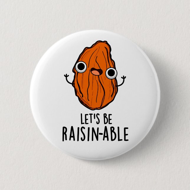 Badge Rond 5 Cm Pun Raisin Funny Raisin Raisin (Devant)