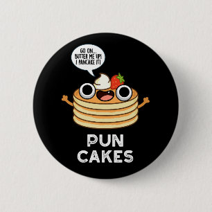 Badge Rond 5 Cm Puncakes Drôle Pancake Pun Dark BG