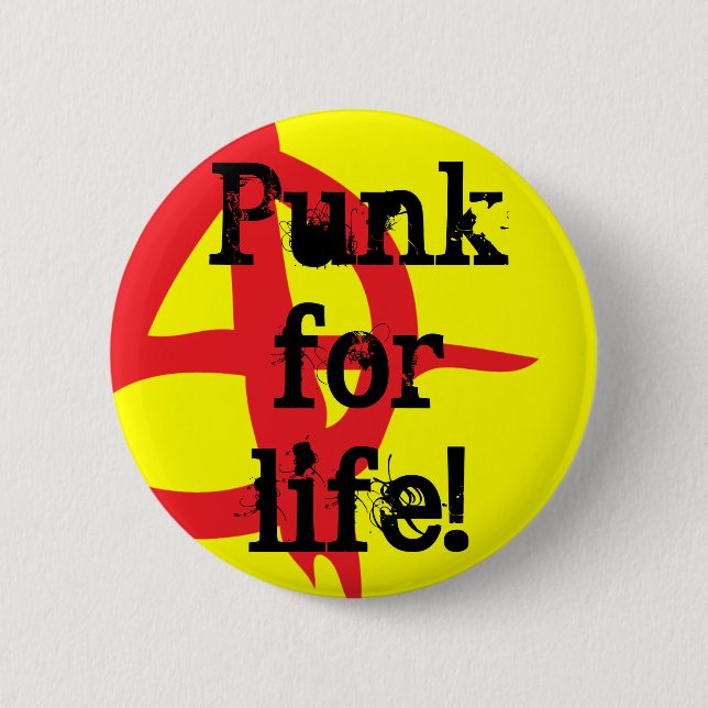 Badge Rond 5 Cm Punk pendant la vie ! (Devant)