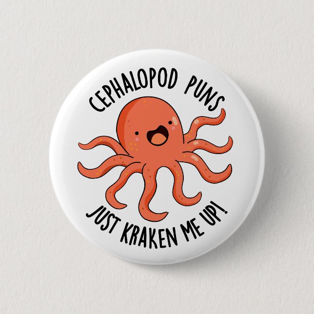 Badge Rond 5 Cm Puns De Céphalopod Juste Me Rassembler Drôle Anima (Devant)
