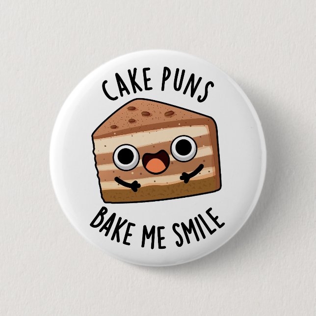 Badge Rond 5 Cm Puns de gâteaux Bake Me Smile Drôle Pun de nourrit (Devant)