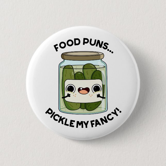 Badge Rond 5 Cm Puns De Nourriture Picker Mon Fancy Amusant Pun De (Devant)