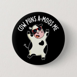 Badge Rond 5 Cm Puns de vache Amoos Me Funny Pun de vache Dark BG