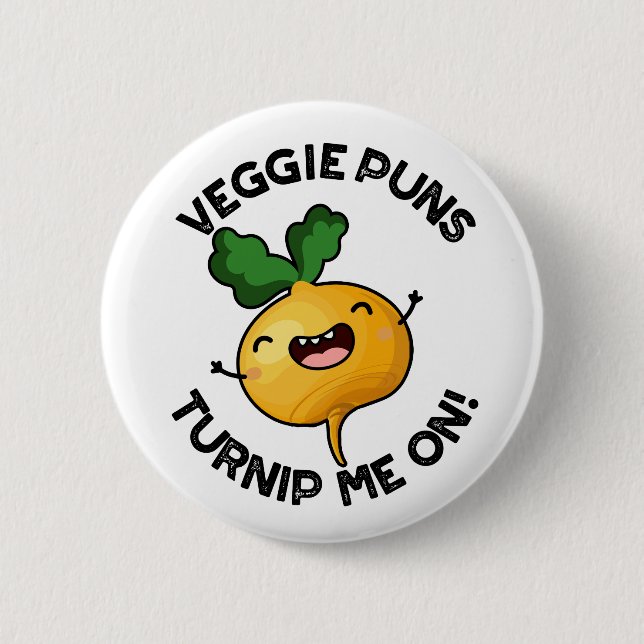 Badge Rond 5 Cm Puns Veggie Turnip Me Sur Pun Vegetable Drôle (Devant)