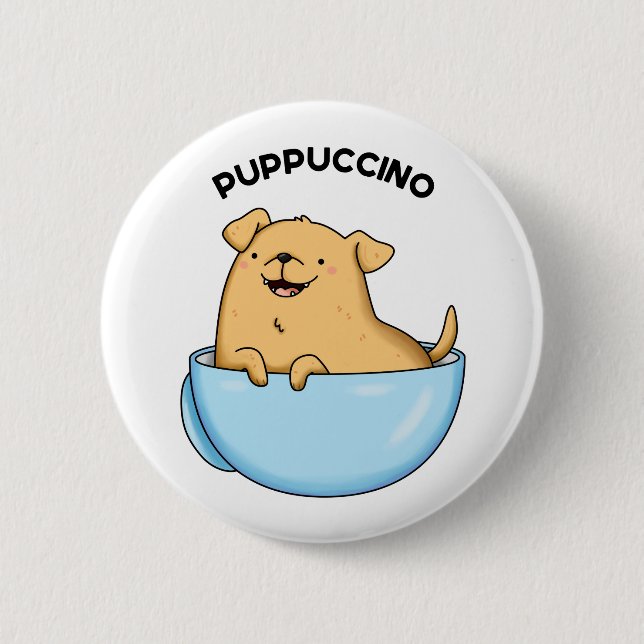 Badge Rond 5 Cm Pup-puccino Funny Cappuccino Pun (Devant)