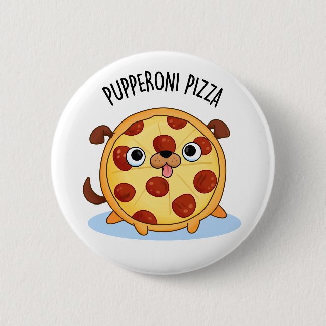 Badge Rond 5 Cm Pupperoni Pizza Funny Puppy Pizza (Devant)