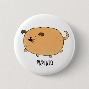 Badge Rond 5 Cm Puptato Funny Puppy Potato Pun