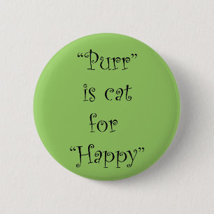 Badge Rond 5 Cm purr est chat pour heureux
