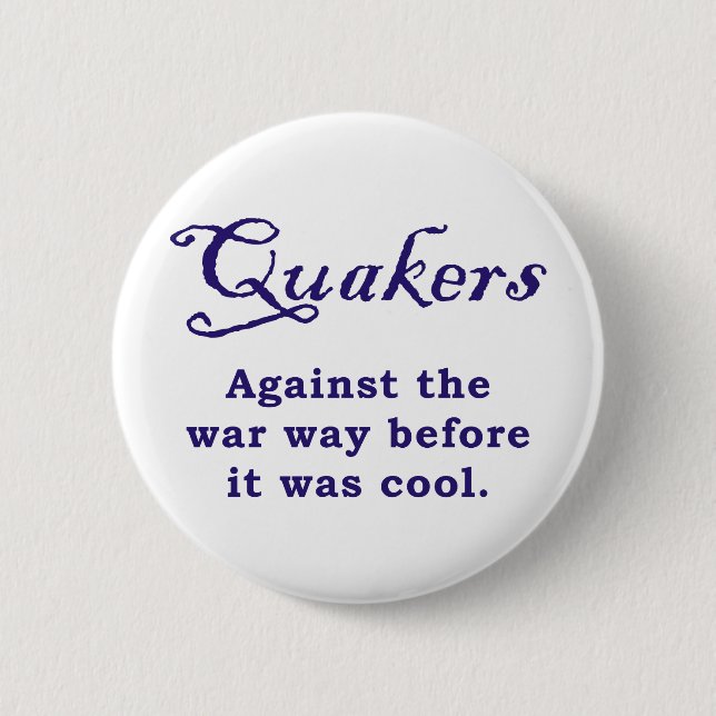 Badge Rond 5 Cm Quakers - guerre (Devant)