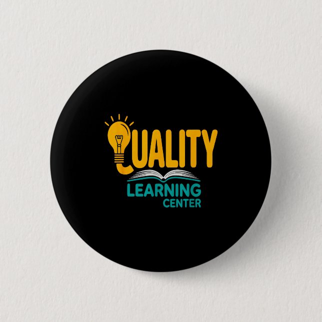 Badge Rond 5 Cm Quality Learning Center Funny School Quote  (Devant)