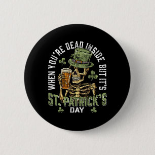 Badge Rond 5 Cm Quand on est mort à l'intérieur mais que c'est la