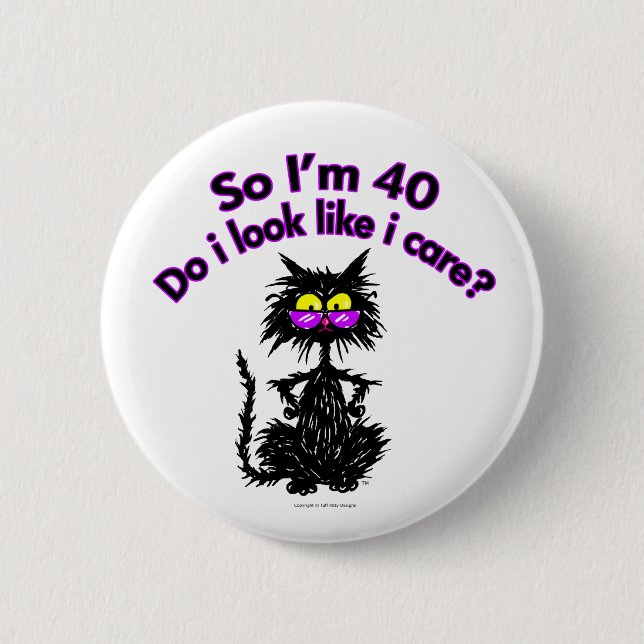 Badge Rond 5 Cm quarantième Cadeaux de chat d'anniversaire (Devant)